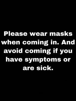 !!Masks are required!!