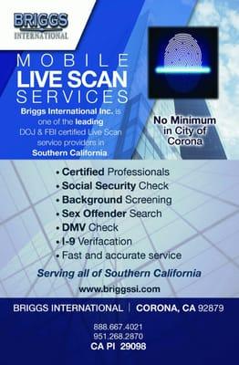 Providing mobile live scan for Corona, Riverside and the Inland Empire. Vista us at www.briggssi.com.