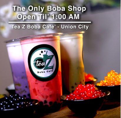 Craving for boba milk tea  late at night? I mean REALLY LATE! Check out Tea Z Boba Cafe' Open Til' 1:00 AM