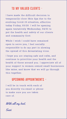 We will be closed starting today Friday 03/20 due to the widening coronavirus outbreak. We will reopen tentatively on Wednesday 04/01.