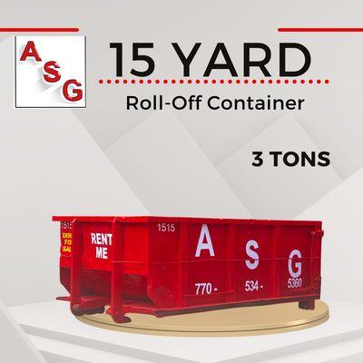 ASG Roll-Off 
 Container / Dumpster
 15 Yard
 3 Tons