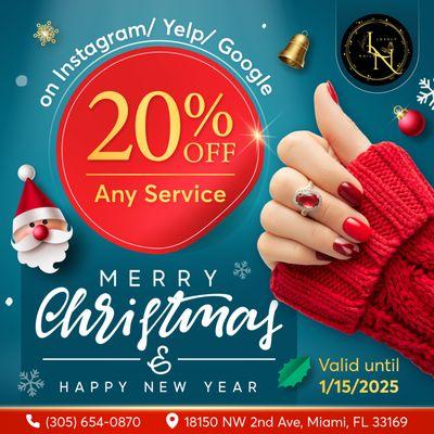 MERRY CHRISTMAS & HAPPY NEW YEAR! 
 20% OFF Any Service when you FOLLOW us on Instagram, Yelp, or Google for more promotions!