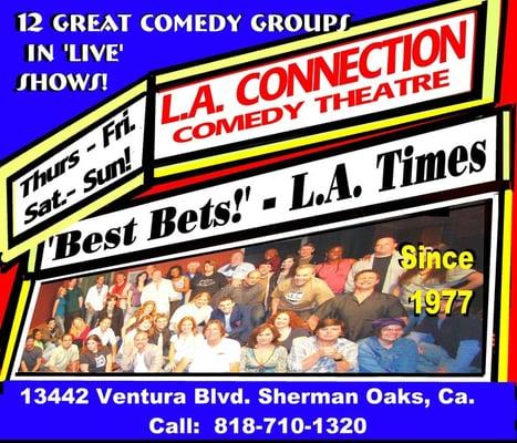 The L.A. Connection Comedy Theatre's motto:
'WE PERFORM!'