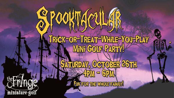 Spooktacular Trick or Treat BOGO Mini Golf on Sat Oct 26th 2024--( 4-6pm). Come in Costume and Play Mini Golf while you trick or treat!