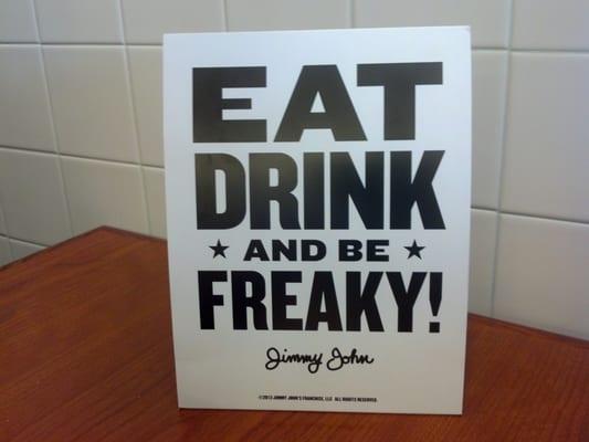 Eat, drink, and be freaky.