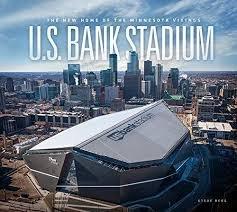 Home of the Vikings, US Bank Stadium in MN.