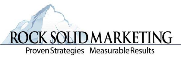 Rock Solid Marketing, Inc.  Proven Strategies - Measurable Results