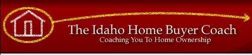 The Idaho Home Buyer Coach... Coaching You To Home Ownership