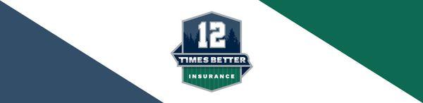 12 Times Better Insurance Plus