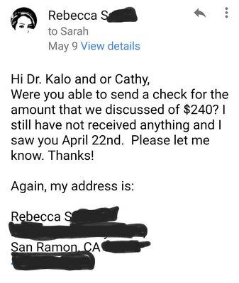 Following up via email on the $240 payment she said she would send via check (She agreed to send on April 22nd)