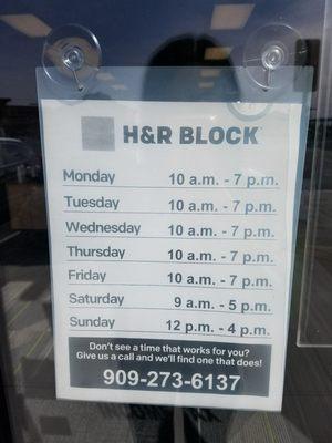 Hours during tax season. This location is seasonal so will close after tax season.