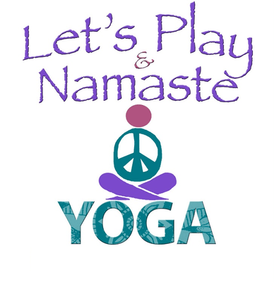 Let's Play & Namaste