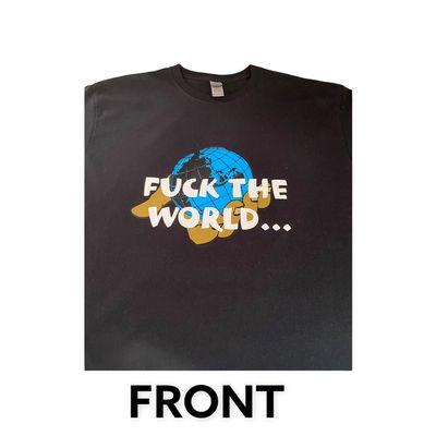 Custom Classic Quotes 
"Notorious BIG - Fuck The World... (Front)
Dont Ask Me For Shit... (Back)"