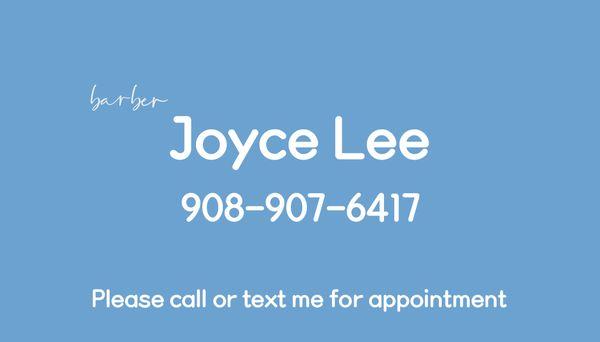 Joyce has been our family barber for almost 10yrs. Lovely personality and amazing work!