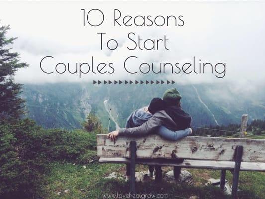 http://www.lovehealgrow.com/10-reasons-to-start-couples-counseling/