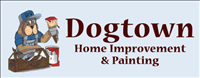 Dogtown Home Improvement &Painting