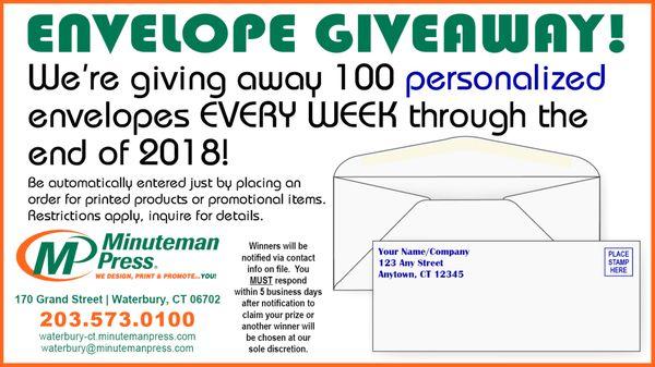 100 PERSONALIZED envelopes weekly thru end of 2018! Automatic entry w/print & promotional item orders. **Restrictions apply inquire details