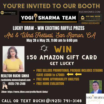 You are invited to our booth. Best wishes to all to be "RAFFLE LUCKY WINNERS. Yours- Result oriented, focused, mindful and energetic Realtor