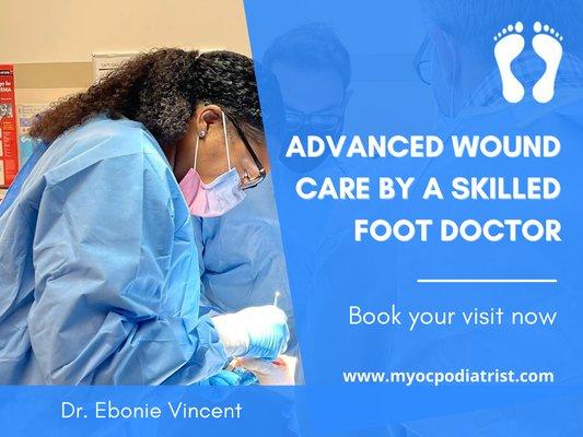 10_Dr Ebonie Vincent OC Podiatry_Choose Dr Ebonie Vincent for advanced wound care.png