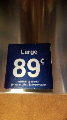 You should be able to get soda refills for $.99 for up to 127oz, but they try to charge you for a large coffee refill which is $1.79