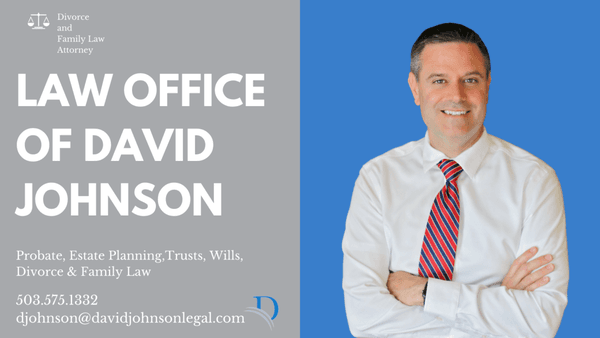 The Law Office of David Johnson in Salem, Oregon. Divorce Lawyer & Family Law Attorney