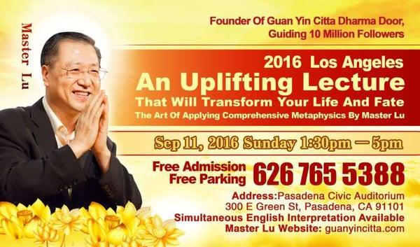 Master Lu's Los Angeles Dharma Convention in September 11th, 2016.  Event is free for public.  Please call to reserve a ticket.  Thank you.