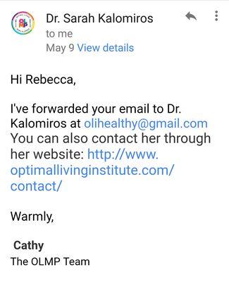 How many channels do I have to go through to contact this doctor?? This one was answered by "the girl who checks her emails" according to Dr