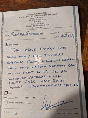 The doctor's note I got last Tuesday seeing him for my sprained ankle and bruise knee