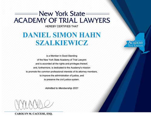 Daniel Szalkiewicz is a member of the New York State Academy of Trial Lawyers.