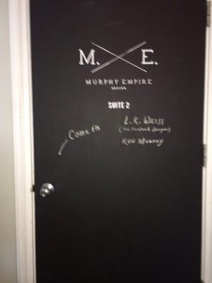 The door to Murphy Empire is a chalk board. We love it.