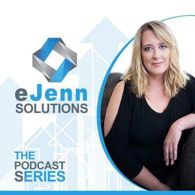 Look for the eJenn Solutions Podcast