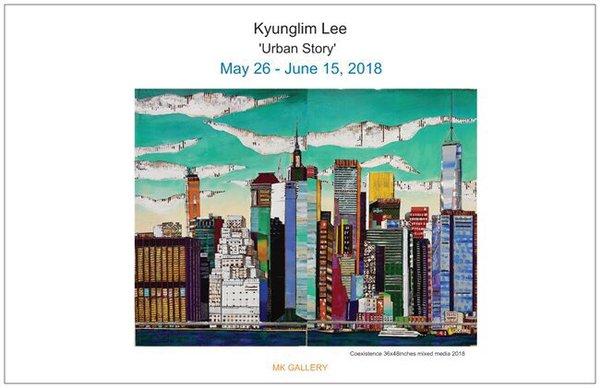 MK Gallery: Kyunglim Lee: 'Urban City': May 26-June 15, 2018 Opening Reception: Saturday, May 26, 3-5pm