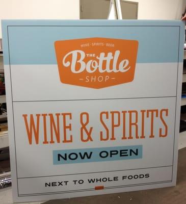 The Bottle Shop- Yard Sign to advertise their new store at McEwen