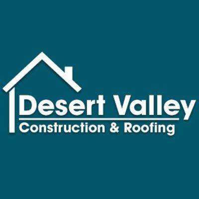 Desert Valley Construction & Roofing