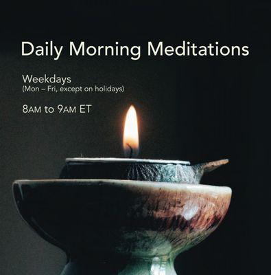 Weekday Meditation Online via Zoom (Mon-Fri 8 - 9 AM ET) co-sponsored by Purchase College-SUNY.