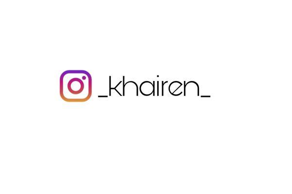 You can find me on Instagram @_khairen_