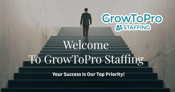 Welcome to GrowToPro Staffing!