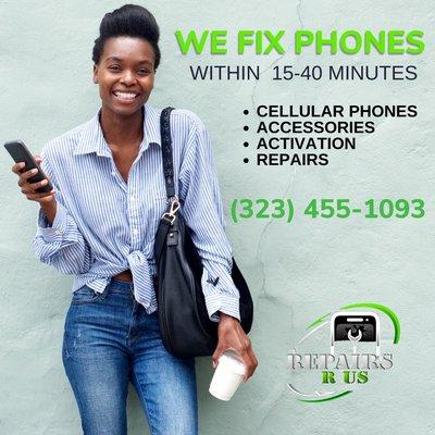 We Fix Phone Within 15 a 40 Minutes