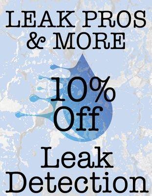 No leak is too big or small for leak pros, call now for 10% leak detection off!