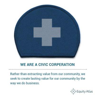 Rather than extracting value from our community, we seek to create lasting value for our community by the way we do business.