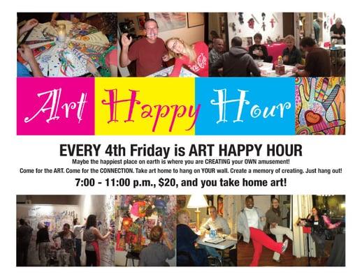 Art Happy Hour every 4th Friday--It is like kindergarten for adults! Come play, no art experience needed.