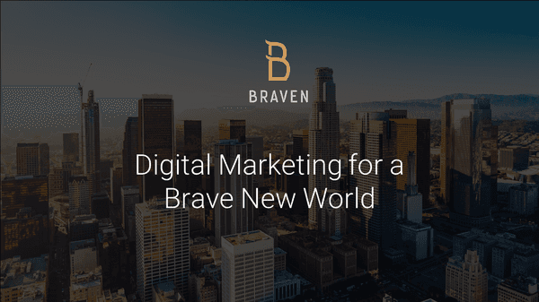 Be Bold, Be Boundless, Be Braven