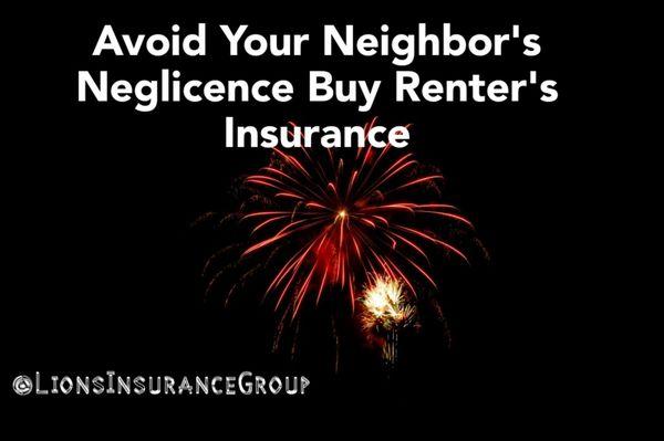 If you are currently renting consider buying a Renter's Insurance Policy that could cover your most valuable possessions.