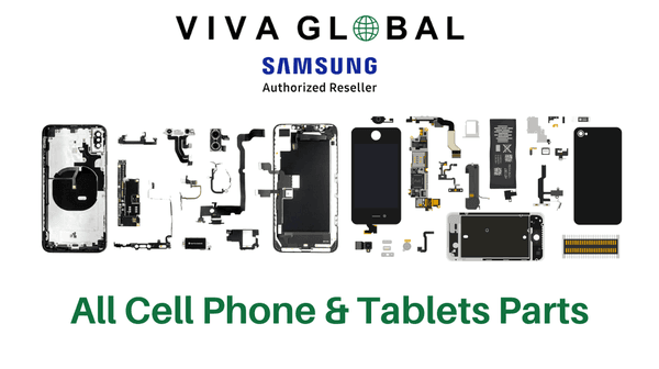 Viva Global All Cell Phone & Tablets Parts Wholesaler Miami Samsung Authorized Seller