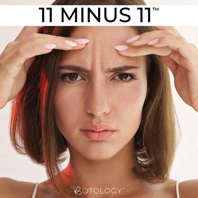 Our 11 Minus 11™ Botox Package targets the frown lines in between the eyebrows (approx. 15-25 units).