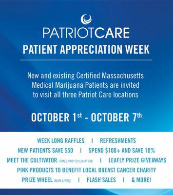 Patient Appreciation Week: Visit any Patriot Care location for a full week of discounts, giveaways, and events. See dispensary for details.