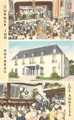 The "Turner Inn Hofbrau" was owned by the L.A. Turners for many years. The restaurant was torn down in the mid 1980s.