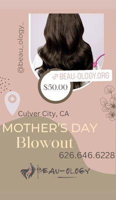 Mother's Day Blowout Special