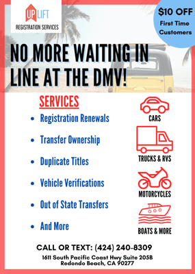 No More Waiting In Line At the DMV. For specific questions call or text 424-240-8309