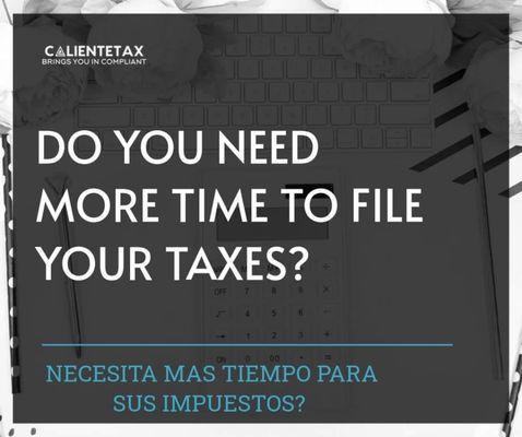 If you are not sure filing your Taxes on time, remember to File an Extension.  Let us help you do that.